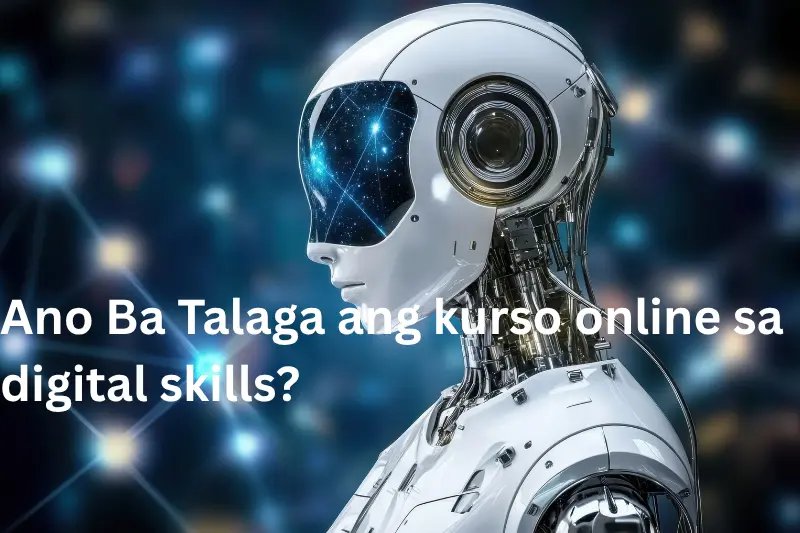 Ano Ba Talaga ang kurso online sa digital skills