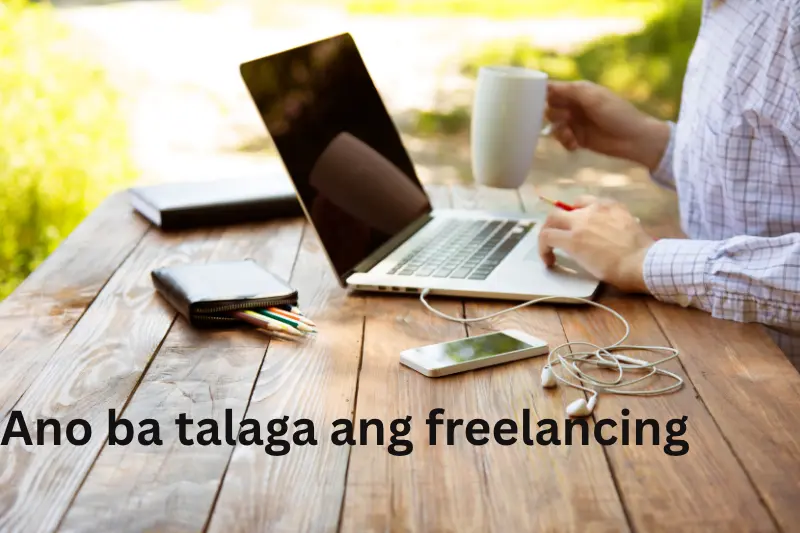 Ano ba talaga ang freelancing