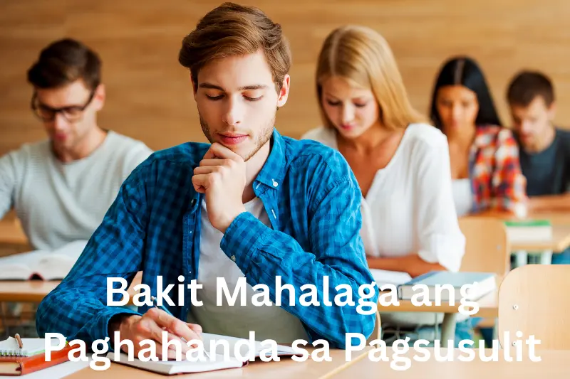 Bakit Mahalaga ang Paghahanda sa Pagsusulit