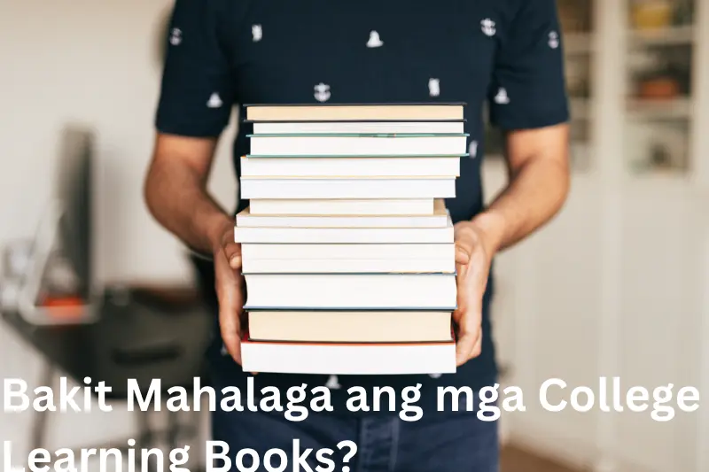 Bakit Mahalaga ang mga College Learning Books?