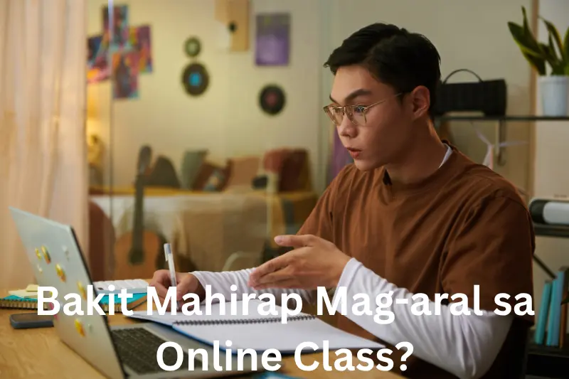 Bakit Mahirap Mag-aral sa Online Class?