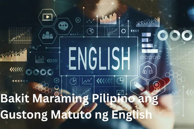Bakit Maraming Pilipino ang Gustong Matuto ng English