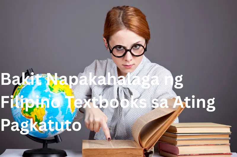 Bakit Napakahalaga ng Filipino Textbooks sa Ating Pagkatuto