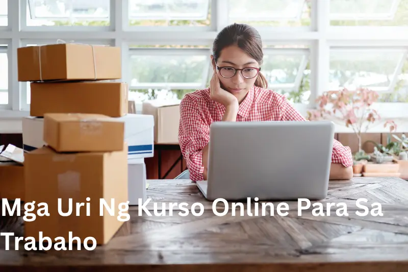 Mga Uri Ng Kurso Online Para Sa Trabaho