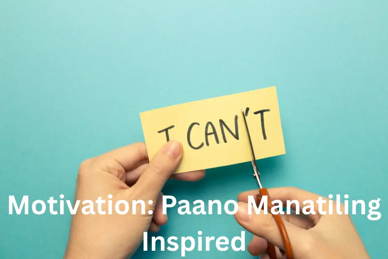 Motivation: Paano Manatiling Inspired