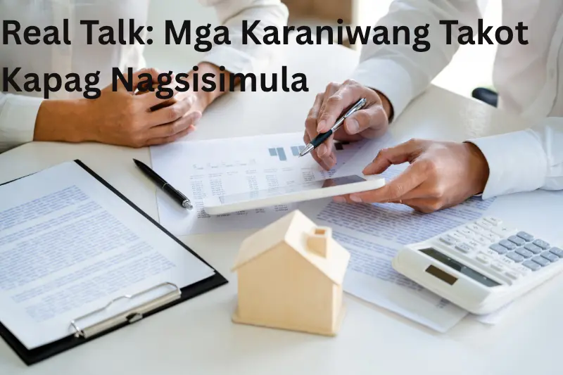 Real Talk: Mga Karaniwang Takot Kapag Nagsisimula