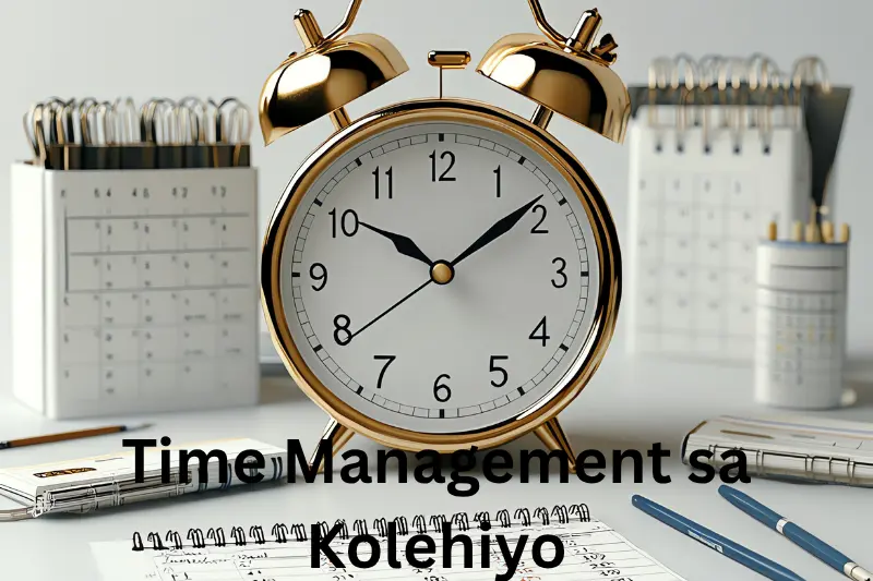 Time Management sa Kolehiyo