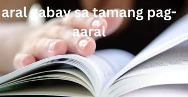 aral gabay sa tamang pag-aaral