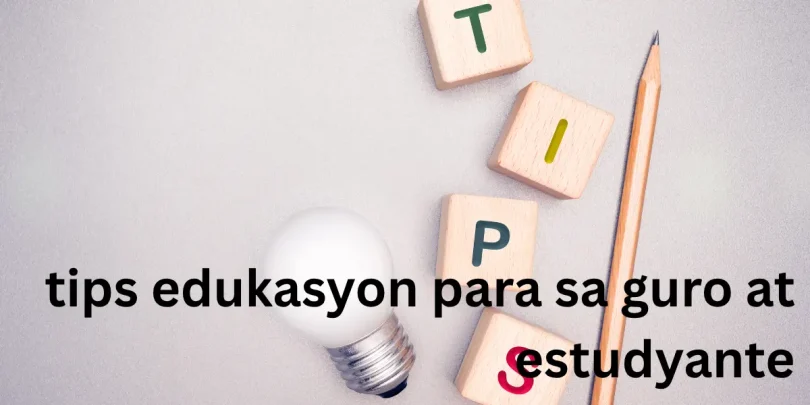 tips edukasyon para sa guro at estudyante