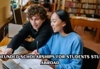 fully funded scholarships for students studying abroad