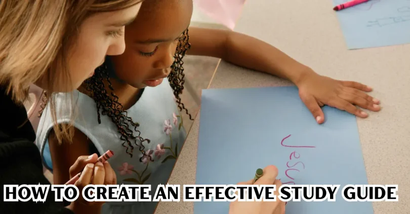 how to create an effective study guide