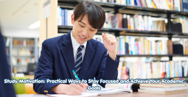 study motivation practical ways to stay focused and achieve your academic goals